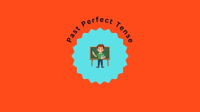Past Perfect Tense