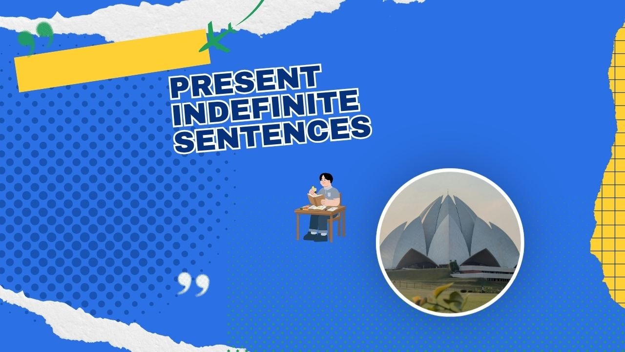 Present Indefinite Sentences